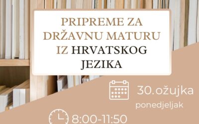 PRIPREME ZA DRŽAVNU MATURU IZ HRVATSKOG JEZIKA